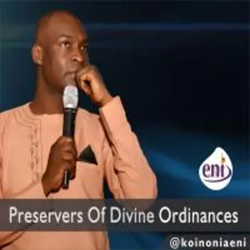 Preservers of Divine Ordinances(2) Koionia