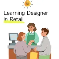 零售业的Learning Designer ，到底每天在做什么？