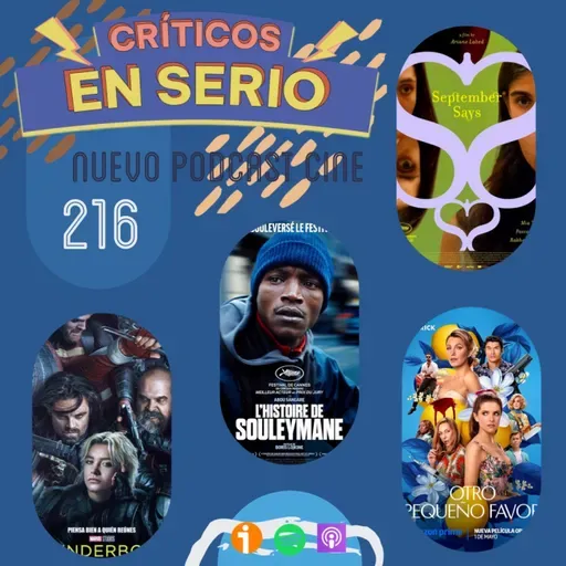 #216 [CINE] — Thunderbolts*, La historia de Souleymane, Septiembre dice, Otro Pequeño Favor, Ritos ocultos