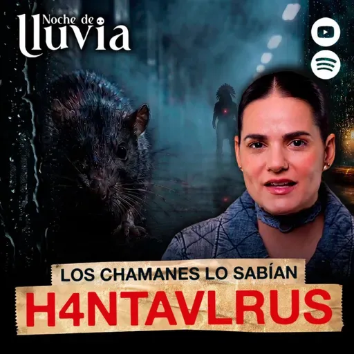 ÚLTIMA HORA: H4NTAV1RUS | La sabiduría chamánica que apareció en dos casos al límite