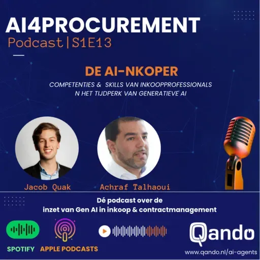 S1E13 | De AI-nkoper | Competenties en skills van de inkoopprofessional in Gen. AI tijdperk| AI4Procurement powered by Qando!