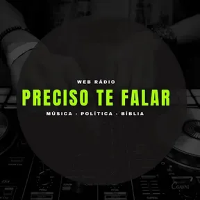 Radio Preciso Te Falar