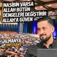 Nasibin Varsa Allah Bütün Dengeleri Değiştirir Allah'a Güven - Almanya Konferans - Tevekkül | Mehmet Yıldız