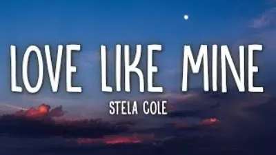 Stela Cole - Love Like Mine (Lyrics)