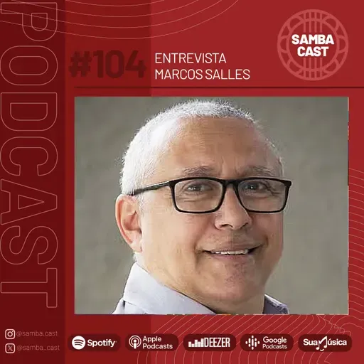 #104 - Entrevista Marcos Salles