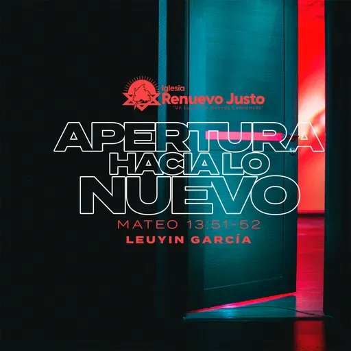 "Apertura hacia lo  Nuevo"  Leuyin Garcia - Dirección 2024