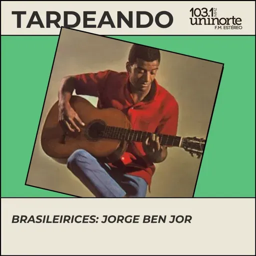 Brasileirices :: Jorge Ben Jor
