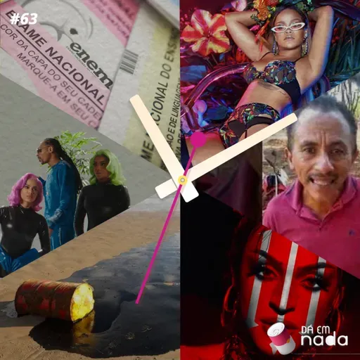 #63 - Óleo no NE, Pabllo Vittar, ENEM, Onda Diferente, Caneta Azul