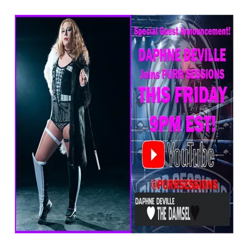 Purr Sessions Guest Interview: "The Damsel" Daphne DeVille