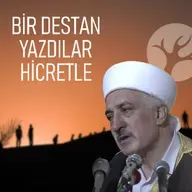 Bir Destan Yazdılar Hicretle | Bir Hasbihal