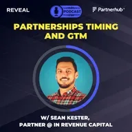 Partnerships timing and GTM - a conversation with VC Sean Kester