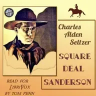 Square Deal Sanderson by Charles Alden Seltzer ~ Full Audiobook [adventure]