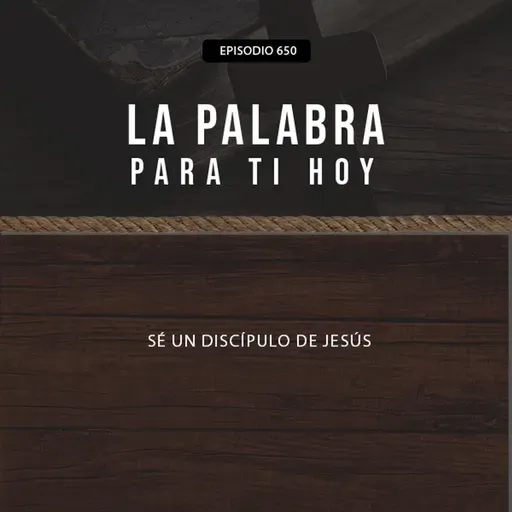 650: Sé un discípulo de Jesús