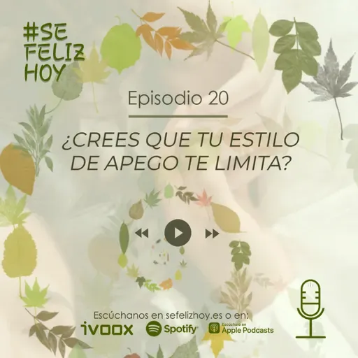 ¿Crees que tu estilo de Apego te limita? | 20