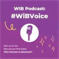 #WibVoice: Why Women in Business?