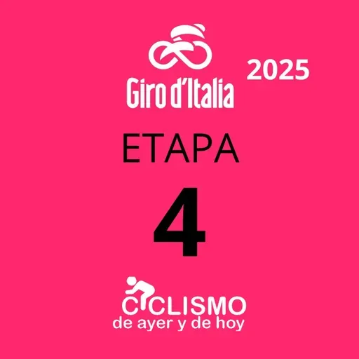 Giro de Italia 2025 - Etapa 4 - Ciclismo de Ayer y de Hoy