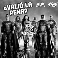 Ep.145 - La Liga de la Justicia y Falcon + Bucky