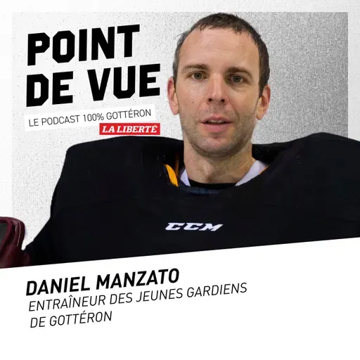 #14 avec Daniel Manzato, entraîneur des jeunes gardiens de Gottéron
