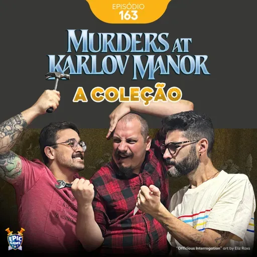 0163 – Murders at Karlov Manor: a Coleção
