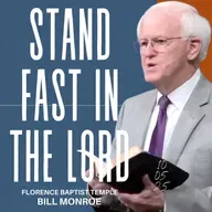 Episode 39: STAND FAST IN THE LORD (Philippians 4:1)