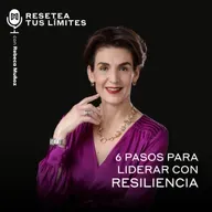 6 pasos para liderar con resiliencia