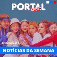 #22 | Finalmente trazemos boas notícias sobre o (G)I-DLE!