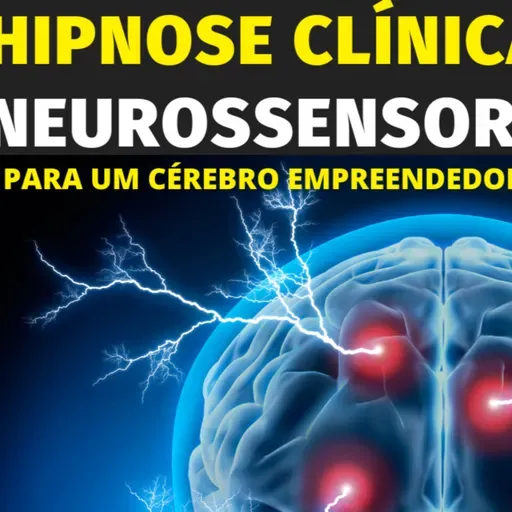 AUTO-HIPNOSE PARA UM CÉREBRO EMPREENDEDOR