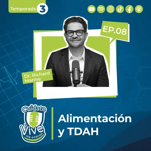 Episodio 8| Temporada 3: Alimentación y TDAH