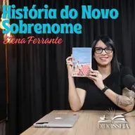 História do novo sobrenome, de Elena Ferrante