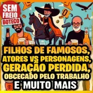 267 – Papo Livre de Boteco - Atores vs. personagens reais, filhos de famoso, obcecado pelo trabalho, geração nova perdida, Teste cervejas, O Sequestro do Voo 375 e mais