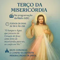 03h00 - 15h00 - Terço da Missericordia