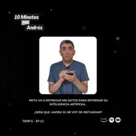 T5. E12. Meta va a entregar mis datos para entrenar su inteligencia artificial. ¿Será que, ahora sí, me voy de Instagram?
