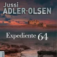Expediente 64 - Jussi Adler Olsen