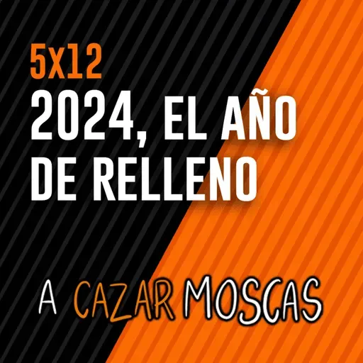5x12 - 2024, el año de relleno