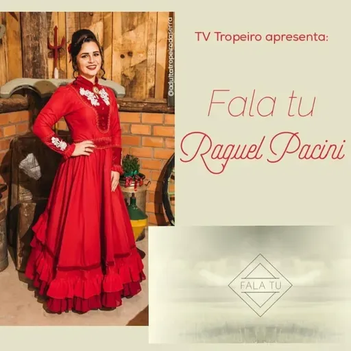 Fala Tu, Raquel Pacini!