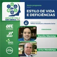 ESTILO DE VIDA É COM CIENCIA - EPISÓDIO 24 - ESTILO DE VIDA E DEFICIÊNCIAS
