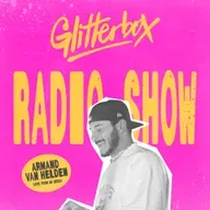 Glitterbox Radio Show 444 Live from Ibiza: Hosted by Armand Van Helden