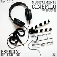 Musicalmente Cinéfilo (Ep. 21.2): Especial de Terror