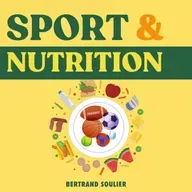 Sport et nutrition naturelle — Bien manger pour mieux Bouger - Faire le tri entre les idées reçus et préjugés en nutrition avec Anthony Berthou (Ep 149)