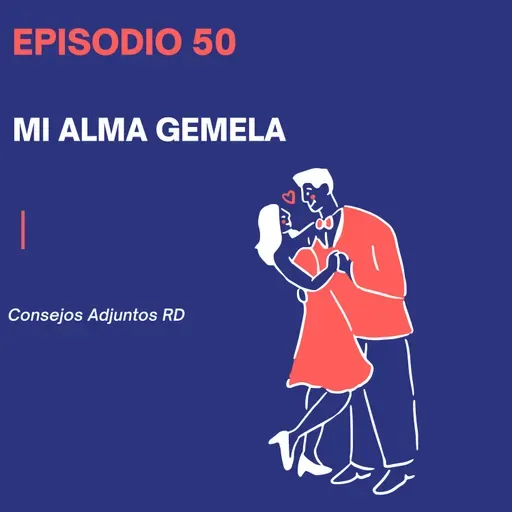 Episodio 50 - Mi alma gemela