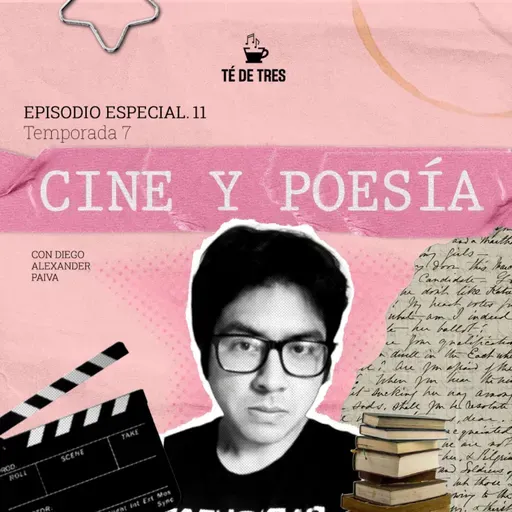 Cine y poesía con Diego Alexander Paiva- Té de tres- RADIO UPN