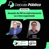 Atuação do MP no enfrentamento ao crime organizado