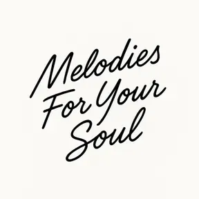 Melodies For Your Soul