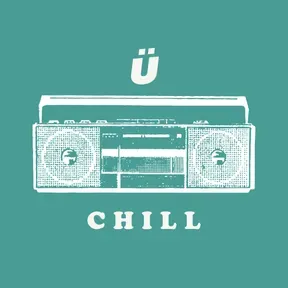 Ü - CHILL