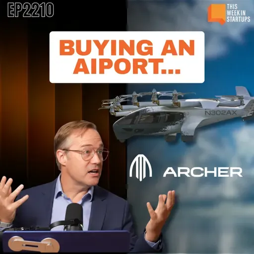 Archer buys an airport, Ramp’s huge raise, RIP KitKat, Bezos returns to the C-Suite, and more | E2210