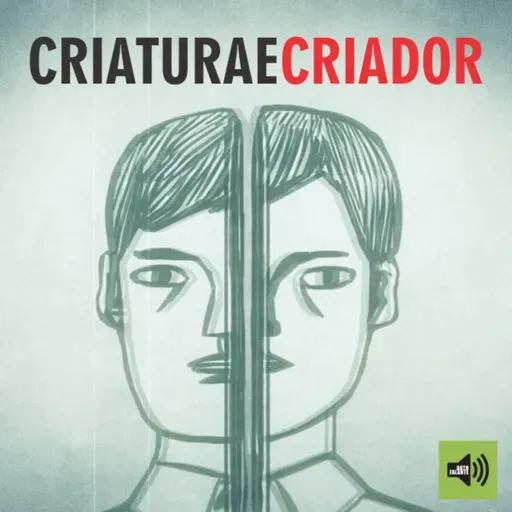 Criatura e Criador | Autofalante | 1ficina | Autoconhecimento