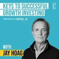 Jay Hoag - Keys to Successful Growth Investing - [Invest Like the Best, EP.429]