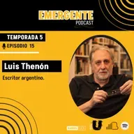 Emergente | Luis Thenón- Escritor argentino