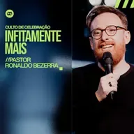 Infinitamente Mais - Ronaldo Bezerra, pr.