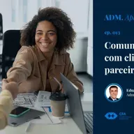 Episode 13: #013: Comunicação com clientes e parceiros